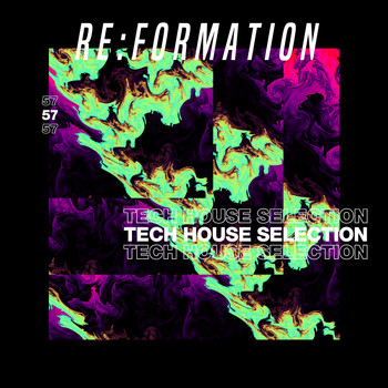 Various Artists - Re:Formation Vol. 57 - Tech House Selection
