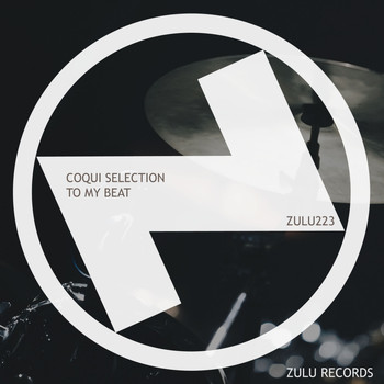 Coqui Selection - To My Beat