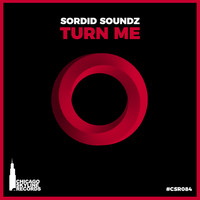 Sordid Soundz - Turn Me