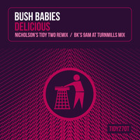 Bush Babies - Delicious