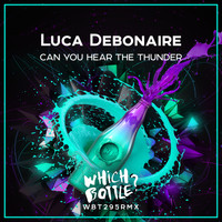 Luca Debonaire - Can You Hear The Thunder
