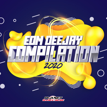 Various Artists - EDM Deejay Compilation 2020