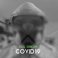 Dee Green - Covid 19