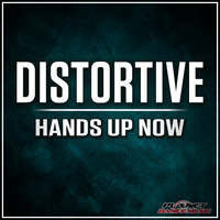 Distortive - Hands Up Now