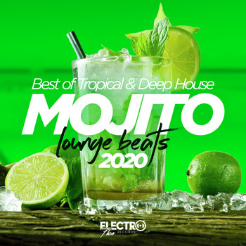 Various Artists - Mojito Lounge Beats 2020: Best of Tropical & Deep House