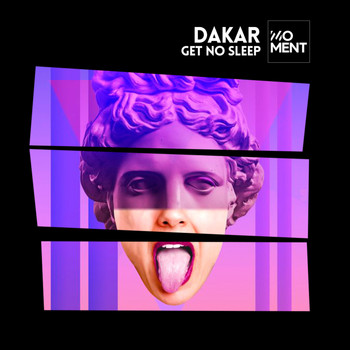 Dakar - Get No Sleep