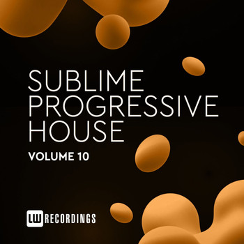 Various Artists - Sublime Progressive House, Vol. 10