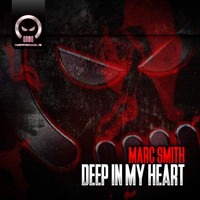 Marc Smith - Deep In My Heart
