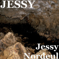 Jessy - Jessy Nordeul (Explicit)