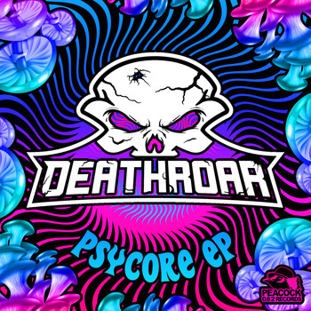 Deathroar - Psycore Ep (Explicit)