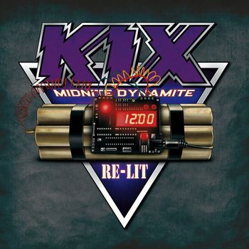 Kix - Midnite Dynamite Re-Lit