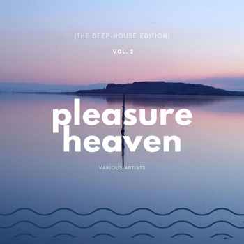 Various Artists - Pleasure Heaven (The Deep-House Edition), Vol. 2