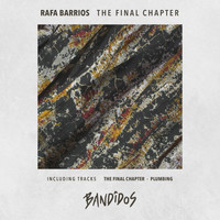 Rafa Barrios - The Final Chapter