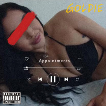 Goldie - Appointments (Explicit)