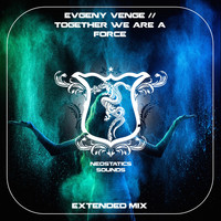 Evgeny Venge - Together We Are A Force