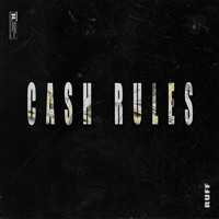 Ruff - Cash Rules (Explicit)