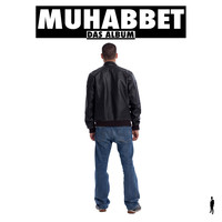 Muhabbet - Das Album