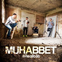 Muhabbet - Realität