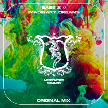 Bass x - Imaginary Dreams