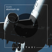 GroxDJ - Atomium EP