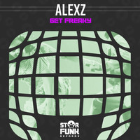 Alexz - Get Freaky