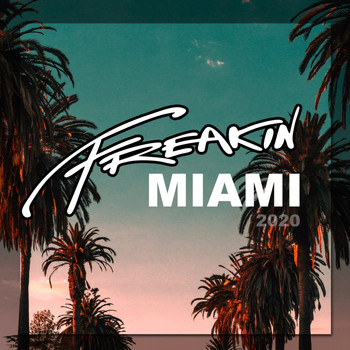 Various Artists - Freakin' Miami 2020