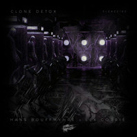 Hans Bouffmyhre & Lex Gorrie - Clone Detox