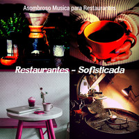 Asombroso Musica para Restaurantes - Restaurantes - Sofisticada