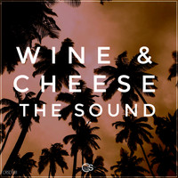 Wine & Cheese - The Sound