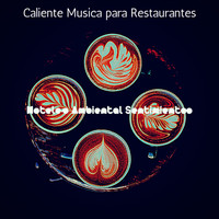 Caliente Musica para Restaurantes - Hoteles Ambiental Sentimientos