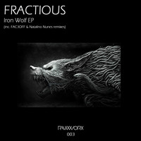 Fractious - Iron Wolf EP