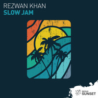 Rezwan Khan - Slow Jam