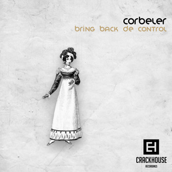 Corbeler - Bring Back de Control