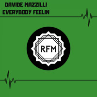 Davide Mazzilli - Everybody Feelin
