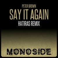 Peter Brown - Say It Again (Hatiras Remix)