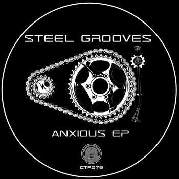 Steel Grooves - Anxious EP