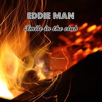 Eddie Man / - Smile in The Club