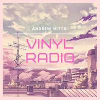 Andrew Nitts / - Vinyl Radio