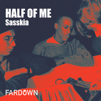 Sasskia - Half Of Me