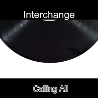 Interchange / - Calling All