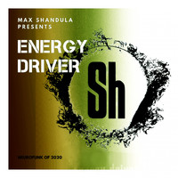 Max Shandula - Energy Driver (Extended Mix)