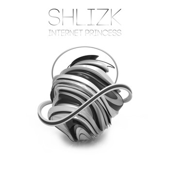 Shlizk - Internet Princess