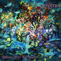 E-Mantra - Visions from the Past