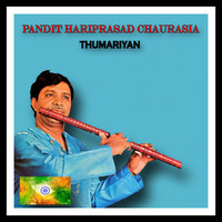 Hariprasad Chaurasia - Thumariyan