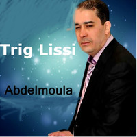 Abdelmoula - Trig Lissi