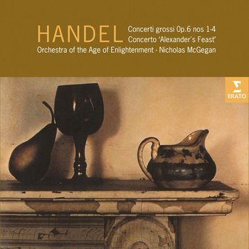 Nicholas McGegan - Handel: Concerti grossi, Op. 6 & Concerto "Alexander's Feast"