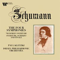 Paul Kletzki - Schumann: Symphonies, Manfred Overture & Overture, Scherzo and Finale