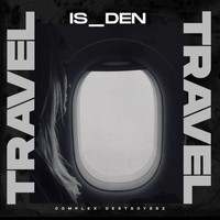 Is_Den - Travel