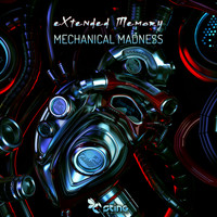eXtended Memory - Mechanical Madness