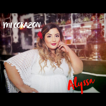 Alyssa - Mi Corazon